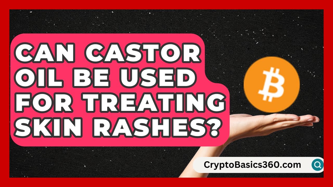 Can Castor Oil Be Used for Treating Skin Rashes? | Allergy Relief Guide ...