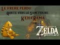 Le frre perdu et keharama sanctuaire zelda botw