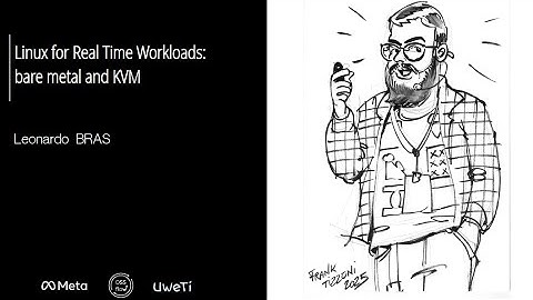 Kernel Recipes 2025 - Linux for Real Time Workloads: bare metal and KVM
