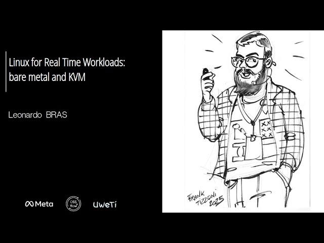 Kernel Recipes 2025 - Linux for Real Time Workloads: bare metal and KVM