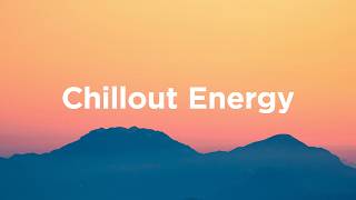 Chillout Energy 2026 ☀️ Summer House Vibes