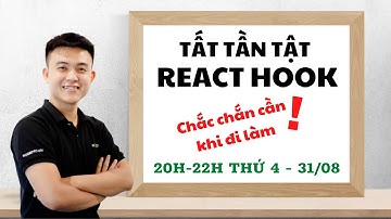 #14 Stream - Tóm tắt ReactJS Hook căn bản, Todo list với React Hook.