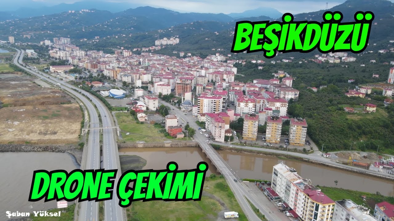BEŞİKDÜZÜ TRABZON DRONE ÇEKİMİ