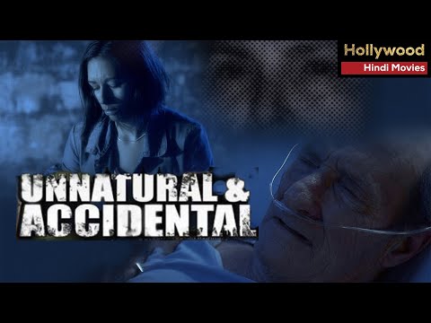 Unnatural And Accidental Full Movie | Hollywood Action Movies Dubbed in Hindi Full Movie New