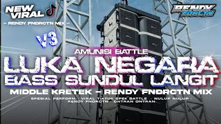 AMUNISI BATLEš„LUKA NEGARA V3 BASS SUNDUL LANGIT,VIRALā