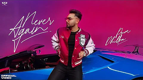 Never Again (Official Video) | Prem Dhillon | Snappy | EP No Lookin Back | Punjabi Song 2022