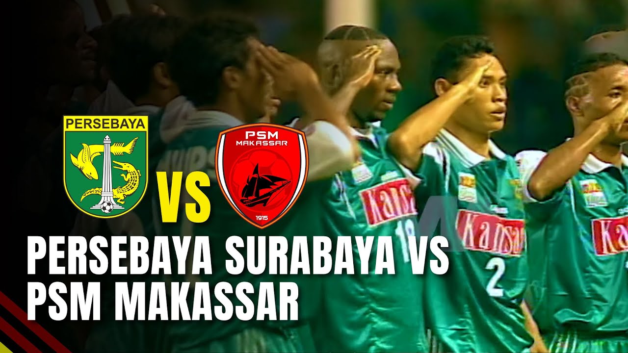 Persebaya Surabaya VS PSM Makassar, Ketatnya dan Panasnya Laga Semi Final Liga Indonesia 1997!