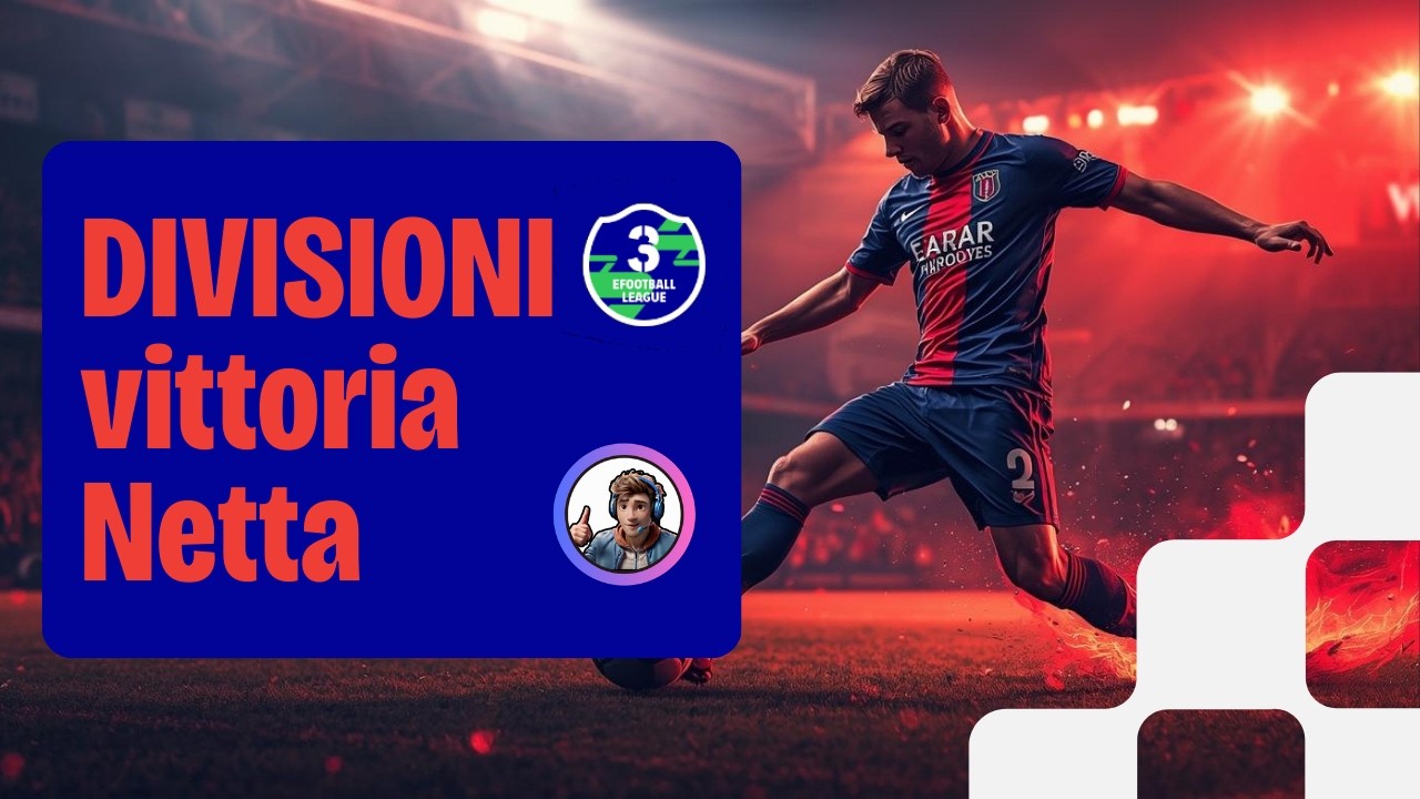 eFootball 2026 - Campionato Divisione3 -  vittoria ingiocabile