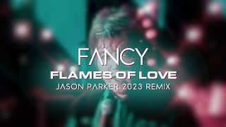 Fancy  - Flames of Love (Jason Parker 2023 Remix) #80smusic