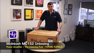 Mcintosh Mc152 Stereo Power Amplifier Unboxing The Listening Post Tlpchc Tlpwlg