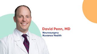Get to Know Dr. David Penn, Neurosurgeon at Nuvance Health