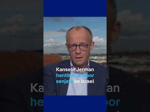Kanselir Jerman Friedrich Merz hentikan suplai persenjataan ke Israel | DW News