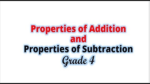 Class 4 Maths CBSE|Chapter 2 Addition and Subtraction|Properties of Addition and Subtraction