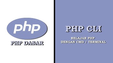 PHP CLI [ Belajar PHP tanpa Web Server ]