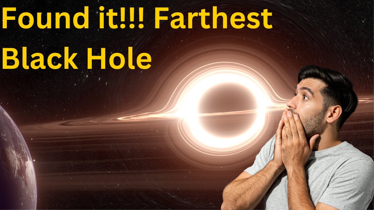 Most Distant Black Hole detected existed 570 million years after the ...