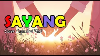 Sayang – The Most Touching Cover Version | Gives You Goosebumps from Start to Finish!