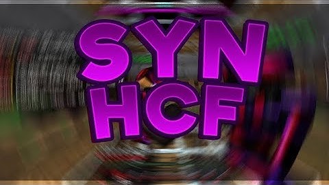 SynHCF | Aesir Map 2 Highlights