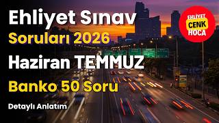Ehliyet Sınav Soruları 2026 Haziran - Temmuz Çıkmış Sorular