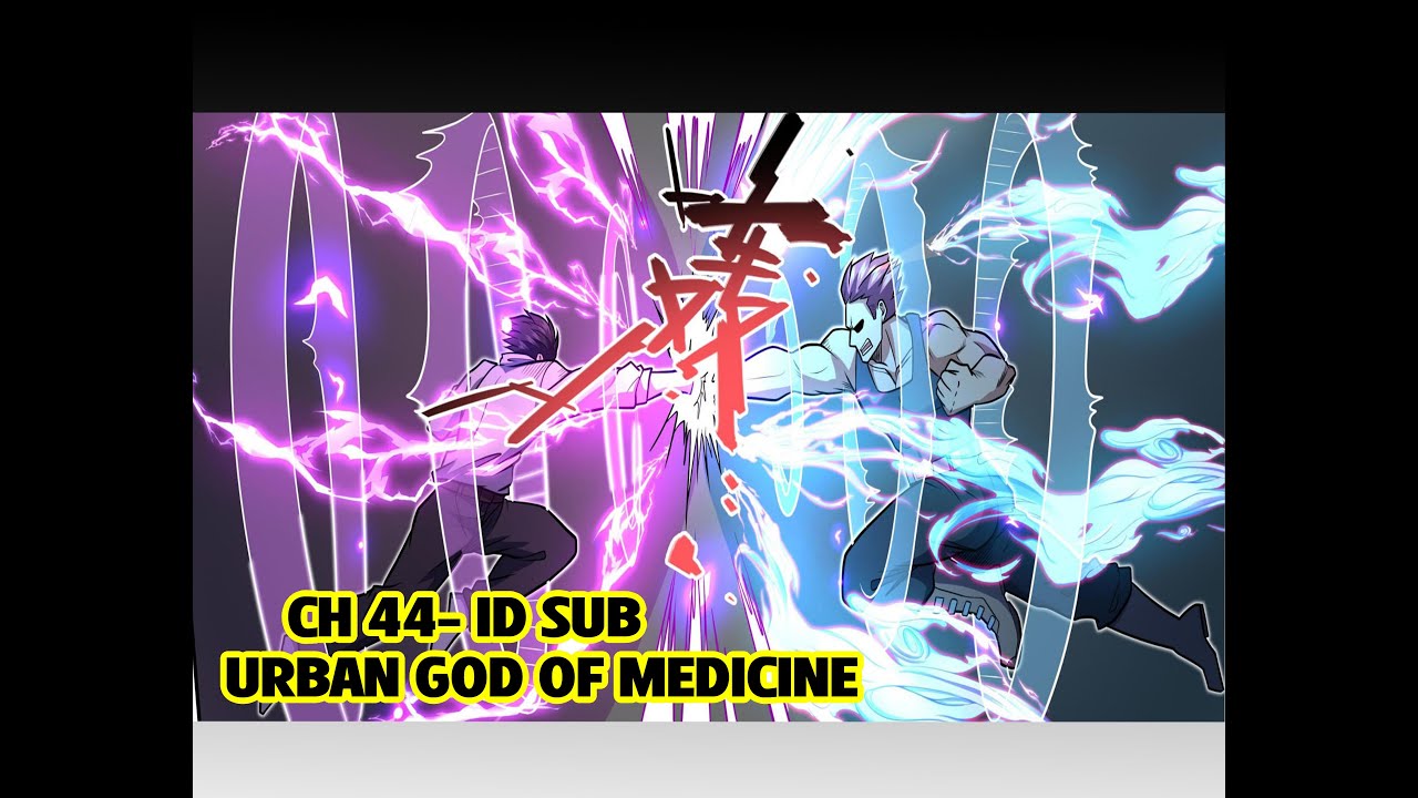 Urban God of Medicine Ch 44 Sub Indonesia - YouTube