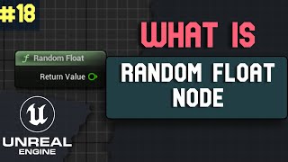 Famous What is Random Float Node in Unreal Engine 5 | What is ... series Part 18 Net Worth