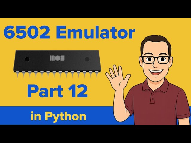 How to Code a 6502 Emulator in Python Part 12 @TokyoEdTech