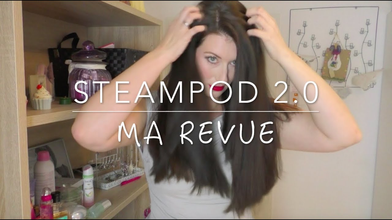 Steampod 2.O ❤︎ Ma Revue