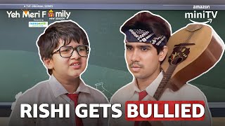 Yeh Meri Family Season 3 Rishi Bully Scene!😱 ft. Anngad Raaj, Hetal Gada | Amazon miniTV