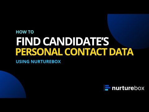How to find Candidate's Personal Contact Data using Nurturebox - video from NurtureBox