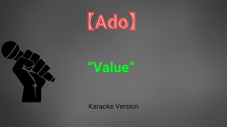 Ado - Value Karaoke