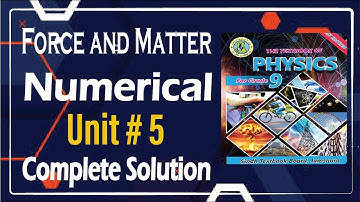 IX Physics Unit 5 Force and Matter class 9 physics Numerical Solution