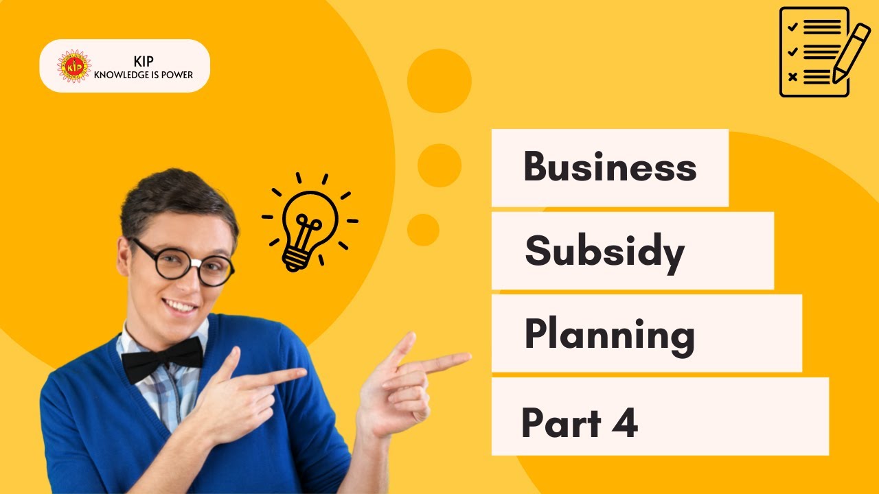 Business Subsidy Planning Part-4 (Subsidy Documentations) 