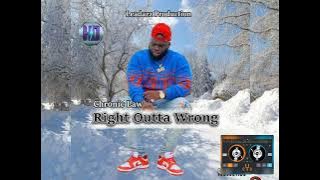 Chronic Law : Right Outta Wrong 🎶  Audio 🎶