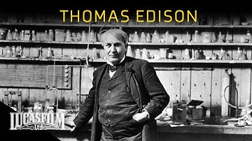 Thomas Edison: Lighting Up the World | Historical Documentary | Lucasfilm