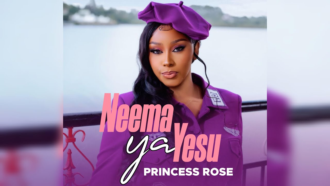 PRINCESS ROSE - NEEMA YA YESU (VISUALIZER VIDEO) - YouTube
