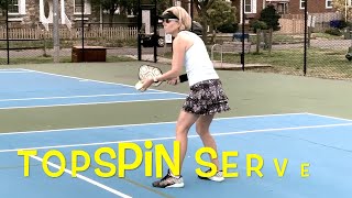 Pickleball Topspin Serve by Ann Carney