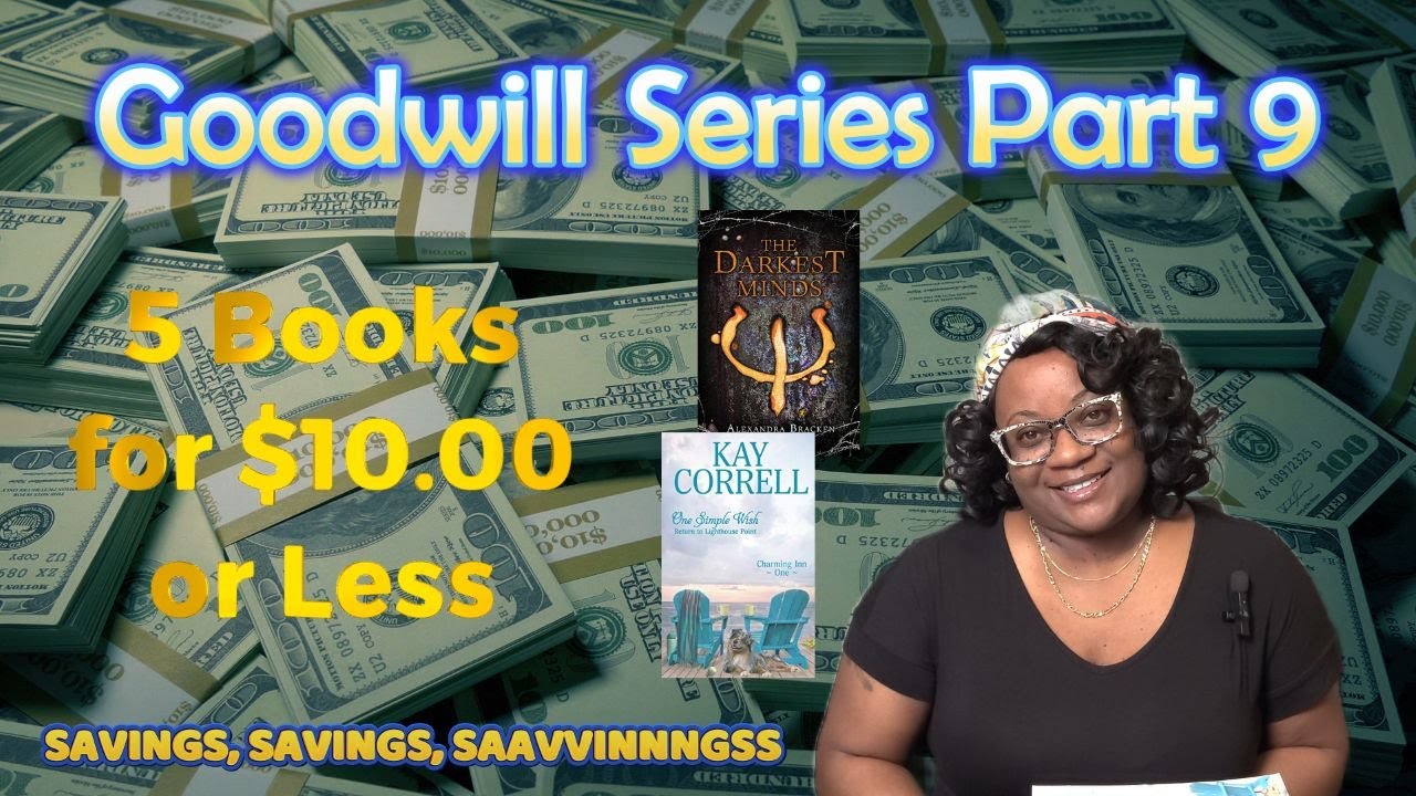 Goodwill Series Part 9