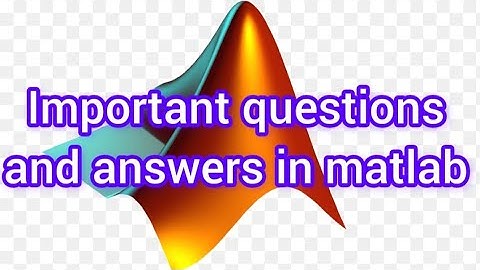 Questions and answers for the exam in Matlab#matlab#matlabprogramming