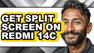 How to Get Split Screen on Redmi 14c - Step by Step