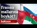 Azərbaycanda fransız malları boykot edilir? - Baku TV