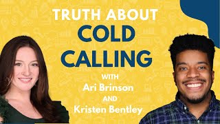 The Scary Truth Of Cold Calling Ari Brinson And Kristen Bentley