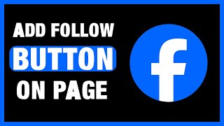 Add Facebook Page Follow Button | How To Change Like Button To Follow Button on Facebook Page