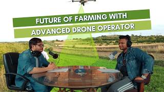 How Drones Are Reshaping Modern Farming - Ep 3  | Ridoy Hasan