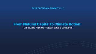 From Natural Capital to Climate Action - Unlocking Marine Nature-based Solutions
