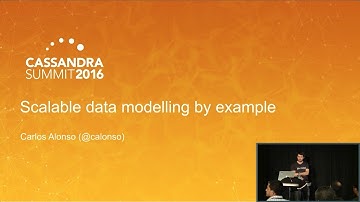 Scalable Data Modeling by Example (Carlos Alonso, Job and Talent) | Cassandra Summit 2016