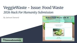 Famous VeggieWaste - Feb 2026 | Hack For Humanity Submission Wealth
