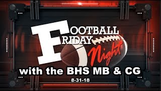 BHS MB & CG (Pep Rally & Halftime Show) 8-31-18