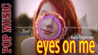 Eyes On Me - Instrumental Version - Kalle Engstrom