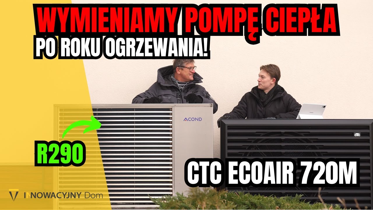 Dlaczego WYMIENIAMY pompę ciepła po roku? Koniec testu ACOND Grandis R! Czas na CTC EcoAir 720M