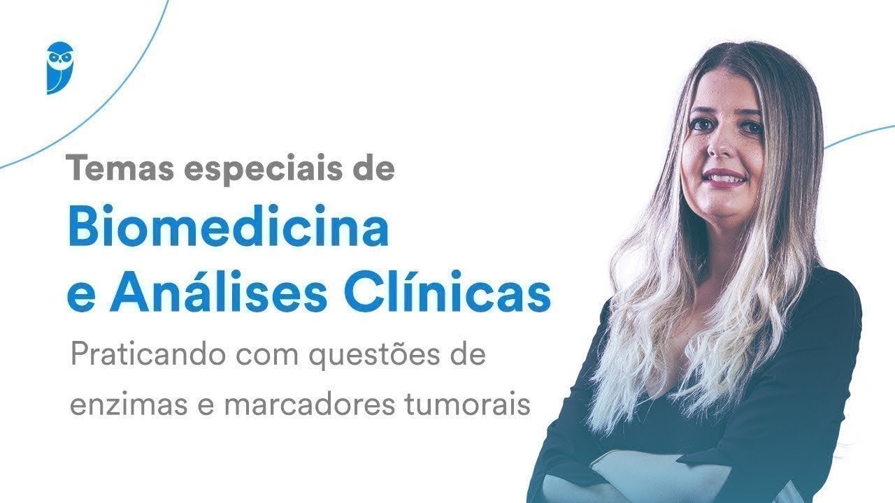 Reprise: Praticando questões de enzimas e marcadores tumorais -Temas Especiais de Biomedicina