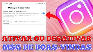 Como ATIVAR ou DESATIVAR as mensagens de Boas-Vindas do Instagram!